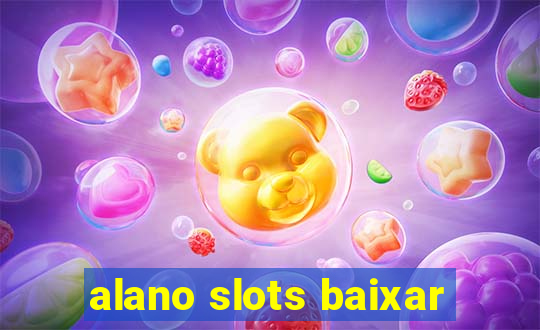 alano slots baixar